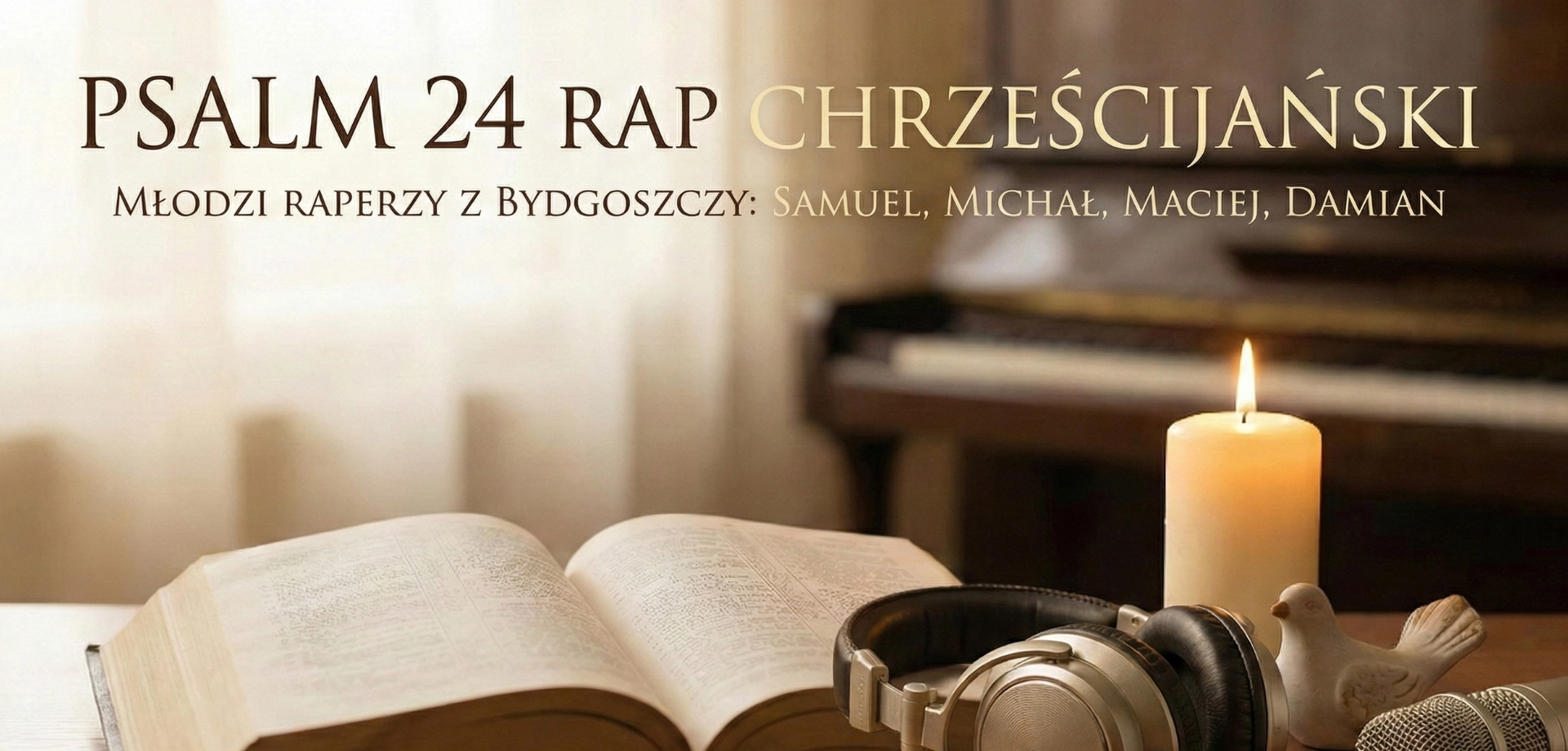 Słowo, które ma Moc – Psalm 24 w rytmie młodego pokolenia